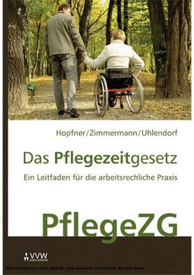 Hopfner / Uhlendorf / Zimmermann | Das Pflegezeitgesetz | E-Book | sack.de