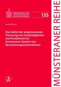 Böhmer / Dörner / Ehlers |  Das Gebot der angemessenen Trennung von Zuständigkeiten und Funktionen im Governance-System von Versicherungsunternehmen | eBook | Sack Fachmedien