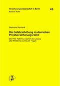 Gründl / Reinhardt / Schirmer |  Die Gefahrerhöhung im deutschen Privatversicherungsrecht | eBook | Sack Fachmedien