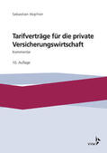 Hopfner / Hohenadl / Kirsch |  Tarifverträge für die private Versicherungswirtschaft | eBook | Sack Fachmedien