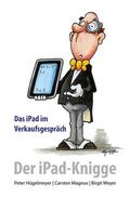 Hügelmeyer / Magnus / Weyer |  Der iPad-Knigge | eBook | Sack Fachmedien