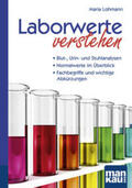 Lohmann |  Laborwerte verstehen. Kompakt-Ratgeber | Buch |  Sack Fachmedien