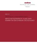 Jahn / Strate / Greeve |  Wirtschaftsstrafrecht: Plage oder Gewinn für den Standort Deutschland? | Buch |  Sack Fachmedien