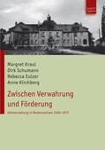 Kraul / Schumann / Eulzer |  Heimerziehung in Niedersachsen 1949-1975 | Buch |  Sack Fachmedien