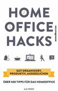 Frost |  Homeoffice Hacks | eBook | Sack Fachmedien
