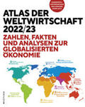 Flassbeck / Spiecker / Heidegger |  Atlas der Weltwirtschaft 2022/23 | Buch |  Sack Fachmedien
