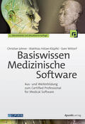 Johner / Hölzer-Klüpfel / Wittorf |  Basiswissen Medizinische Software | Buch |  Sack Fachmedien