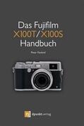 Fauland |  Das Fujifilm X100T / X100S Handbuch | Buch |  Sack Fachmedien