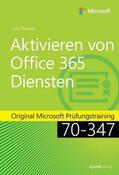 Thomas |  Aktivieren von Office 365-Diensten | Buch |  Sack Fachmedien