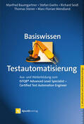 Baumgartner / Steirer / Gwihs |  Basiswissen Testautomatisierung | Buch |  Sack Fachmedien