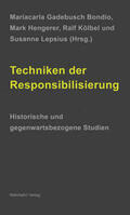 Gadebusch Bondio / Hengerer / Kölbel |  Techniken der Responsibilisierung | Buch |  Sack Fachmedien
