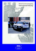 Schulte-Schrepping |  International Policing | Buch |  Sack Fachmedien