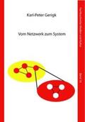 Gerigk |  Vom Netzwerk zum System | Buch |  Sack Fachmedien