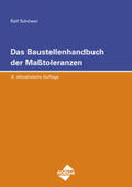 Schöwer |  Das Baustellenhandbuch der Masstoleranzen | eBook | Sack Fachmedien
