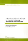 Aleksandrowicz / Weber |  Kulturwissenschaften im Blickfeld der Standortbestimmung, Legitimierung und Selbstkritik | Buch |  Sack Fachmedien