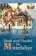 Pirenne |  Stadt und Handel im Mittelalter | Buch |  Sack Fachmedien