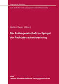 Bayer |  Die Aktiengesellschaft im Spiegel der Rechtstatsachenforschung | eBook | Sack Fachmedien