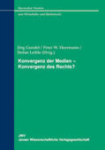 Gundel / Heermann / Leible |  Konvergenz der Medien – Konvergenz des Rechts? | eBook | Sack Fachmedien