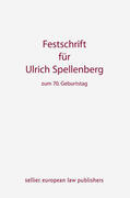 Bernreuther / Freitag / Leible |  Festschrift für Ulrich Spellenberg | eBook | Sack Fachmedien