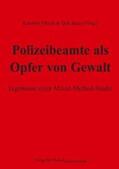 Ellrich / Baier |  Polizeibeamte als Opfer von Gewalt | Buch |  Sack Fachmedien