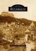 Stadt Kulmbach Stadtarchiv |  Kulmbach (Archivbilder) | Buch |  Sack Fachmedien