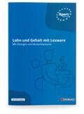 Ismer / Arnold |  Lohn und Gehalt mit Lexware - Mit Übungen und Musterklausuren | Buch |  Sack Fachmedien