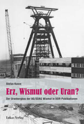 Kunze | Erz, Wismut oder Uran? | Buch | sack.de