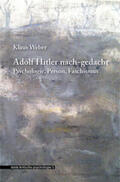 Weber |  Adolf Hitler nach-gedacht | Buch |  Sack Fachmedien