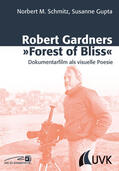 Schmitz / Gupta |  Robert Gardners 'Forest of Bliss' | Buch |  Sack Fachmedien