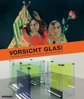 Zeman / Salmen |  Vorsicht Glas! Hinterglasmalerei von August Macke bis heute | Buch |  Sack Fachmedien