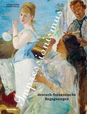Bertsch / Schick |  Impressionismus. Deutsch-französische Begegnungen | Buch |  Sack Fachmedien