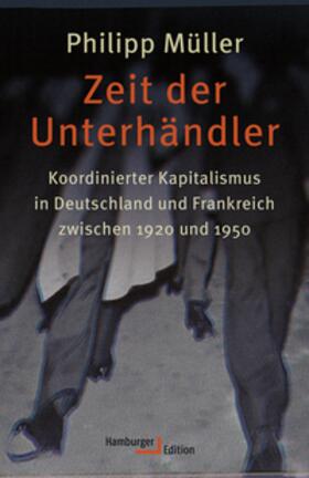 Müller | Zeit der Unterhändler | Buch | sack.de