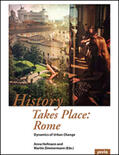 Zimmermann / Hofmann |  History Takes Place: Rome | Buch |  Sack Fachmedien
