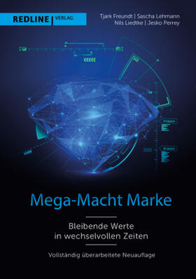 Freundt / Lehmann / Liedtke | Perrey, J: Mega-Macht Marke | Buch | sack.de