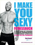 Soost |  I make you sexy Fitnessbuch | Buch |  Sack Fachmedien