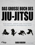 Ribeiro / Howell |  Das große Buch des Jiu-Jitsu | Buch |  Sack Fachmedien