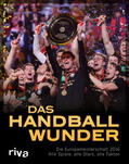 Kühne-Hellmessen |  Das Handball-Wunder | Buch |  Sack Fachmedien