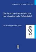 Ahnsehl |  Die deutsche Grundschuld und der schweizerische Schuldbrief | Buch |  Sack Fachmedien