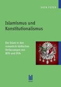 Feyer |  Islamismus und Konstitutionalismus | Buch |  Sack Fachmedien