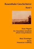 Wagner |  Rauenthaler Geschichte(n) / Rauenthaler Geschichte(n) Band 1 | Buch |  Sack Fachmedien