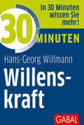Willmann |  30 Minuten Willenskraft | Buch |  Sack Fachmedien