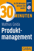 Gnida |  30 Minuten Produktmanagement | Buch |  Sack Fachmedien