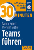 Hofert / Visbal |  30 Minuten Teams führen | Buch |  Sack Fachmedien