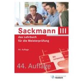 Bernasch-Lieber / Busch / Franz | Sackmann - das Lehrbuch für die Meisterprüfung Teil III | Buch | sack.de