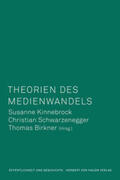 Kinnebrock / Schwarzenegger / Birkner |  Theorien des Medienwandels | Buch |  Sack Fachmedien