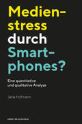 Hofmann |  Medienstress durch Smartphones? | Buch |  Sack Fachmedien