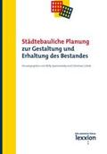 Spannowksy / Gohde |  Städtebauliche Planung - Zur Gestaltung und Erhaltung des Bestandes | Buch |  Sack Fachmedien