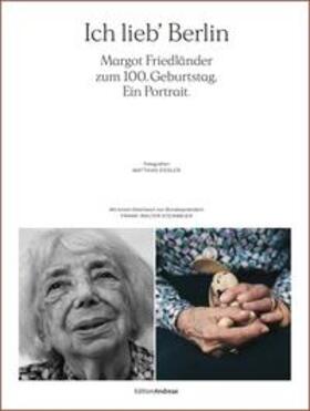 Ich lieb' Berlin. Margot Friedländer zum 100. Geburtstag. Ein Portrait. | Buch | sack.de