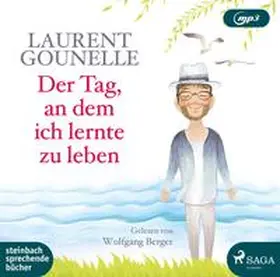 Gounelle |  Der Tag, an dem ich lernte zu leben | Sonstiges |  Sack Fachmedien