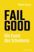 Czerner |  FAIL GOOD | Buch |  Sack Fachmedien